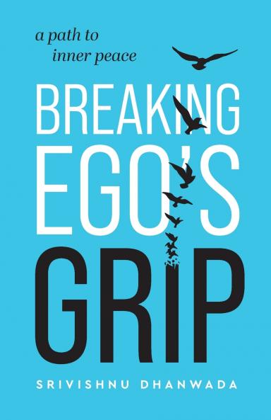 Breaking Ego's Grip