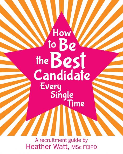 How to Be the Best Candidate Every Single Time