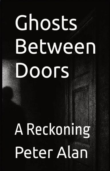 Ghosts Between Doors