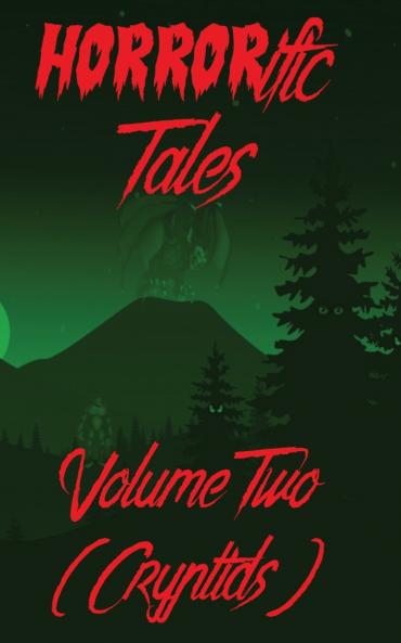 HORRORific Tales Volume 2 (Cryptids)