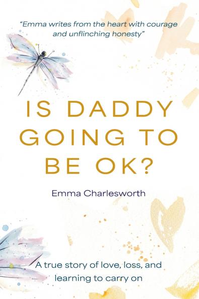 Is Daddy Going To Be Ok?