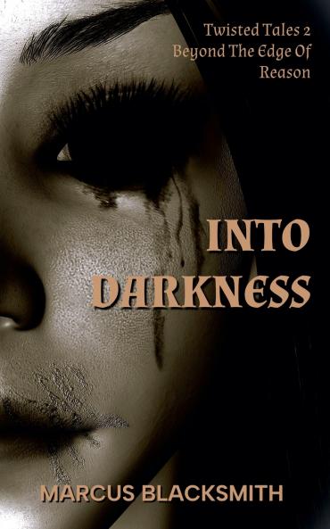 Into Darkness