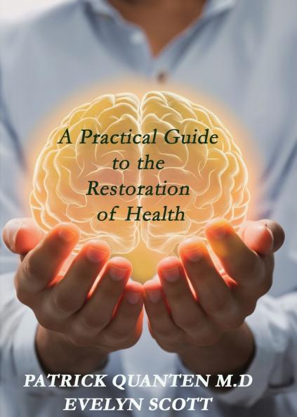 Practical Guide to the Restoration of Health