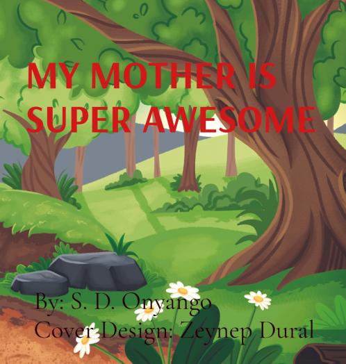 MY MOTHER IS SUPER AWESOME