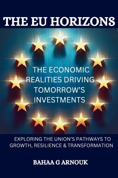 EU Horizons The Economic Realities Driving Tomorrow's Investments