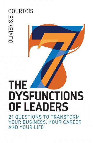 Seven Dysfunctions of Leaders