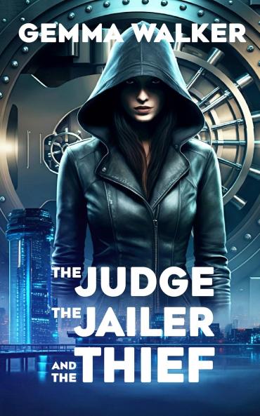 The Judge the Jailer and the Thief
