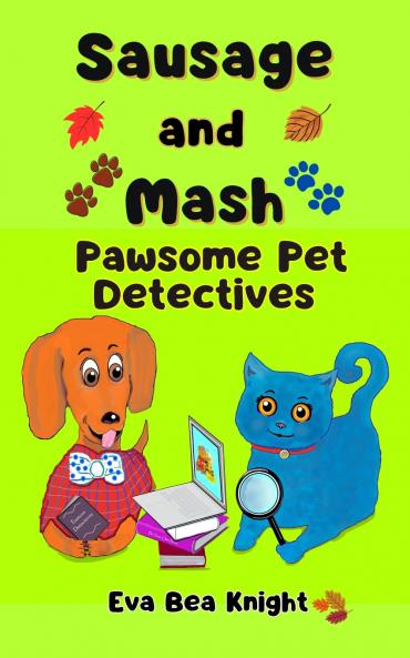 Sausage and Mash Pawsome Pet Detectives