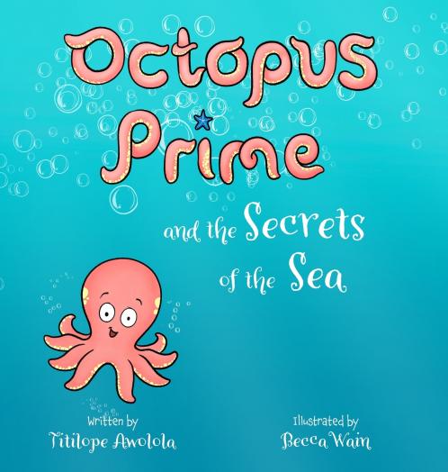 Octopus Prime and the Secrets of the Sea