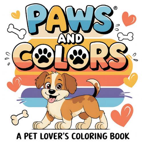 Paws and Color | A Pet Lover's Coloring Book