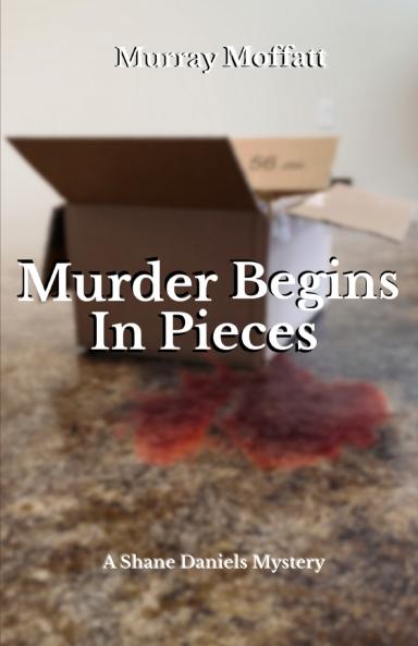 Murder Begins In Pieces