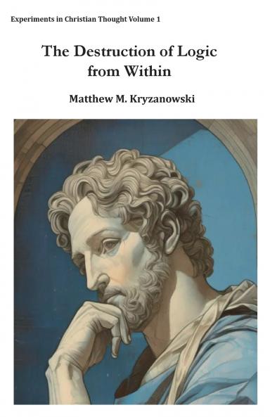 The Destruction of Logic from Within