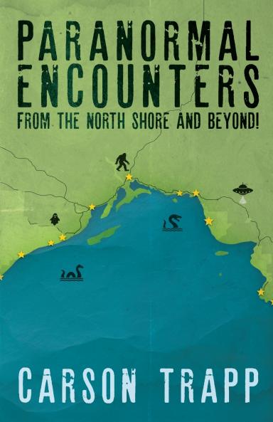 Paranormal Encounters from the North Shore and Beyond!