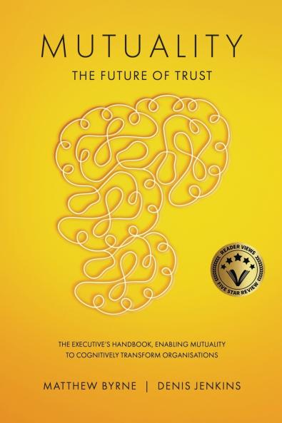 Mutuality-the Future of Trust