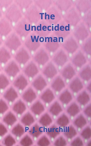 The Undecided Woman