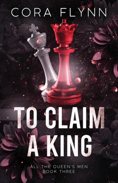 To Claim A King - All The Queen's Men Book 3