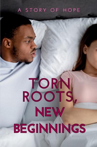 Torn Roots New Beginnings