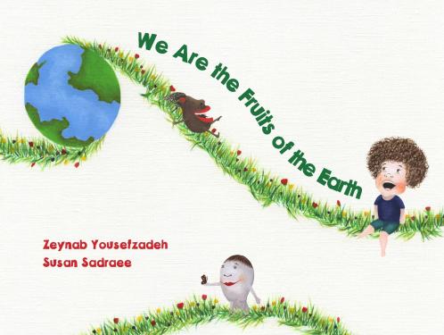 We Are the Fruits of the Earth