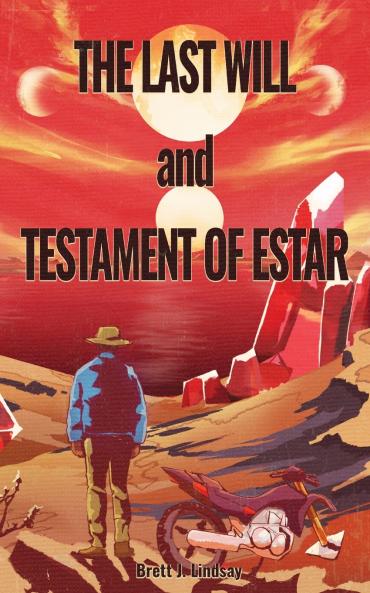 The Last Will and Testament of Estar