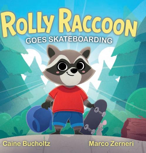 Rolly Raccoon Goes Skateboarding
