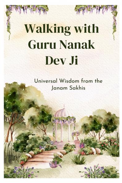 Walking with Guru Nanak Dev Ji