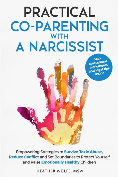 Practical Co-Parenting with a Narcissist