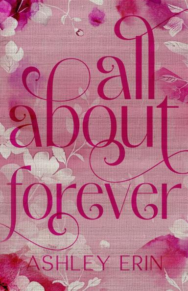 All About Forever