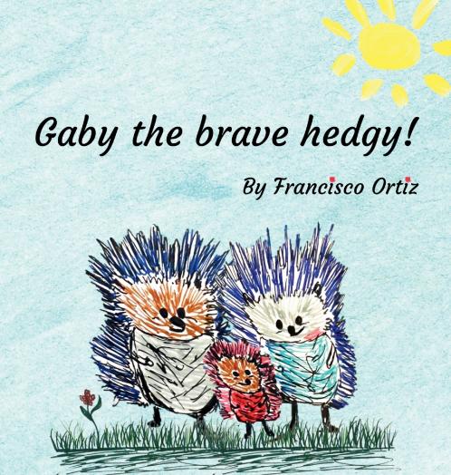 Gaby the brave hedgy!