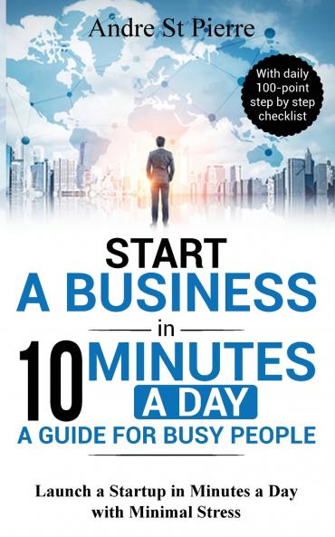 Start a Business in 10 Minutes a Day