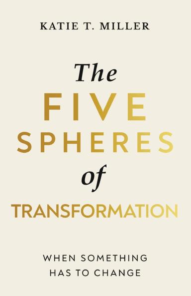 Five Spheres of Transformation