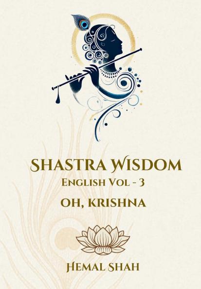 Shastra Wisdom - Oh Krishna