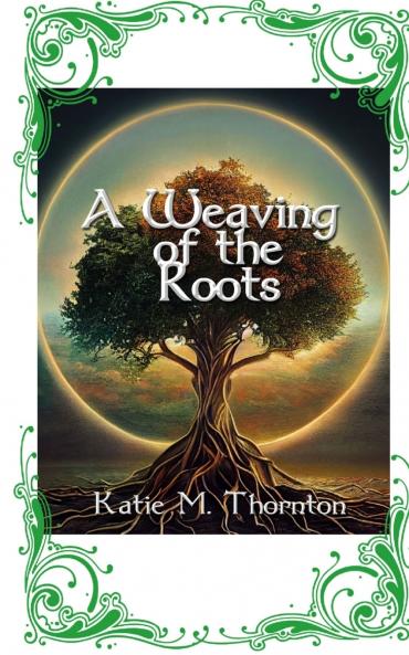 Weaving of the Roots