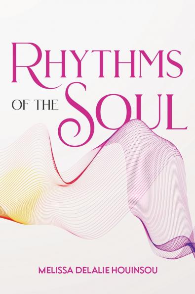 Rhythms of the Soul