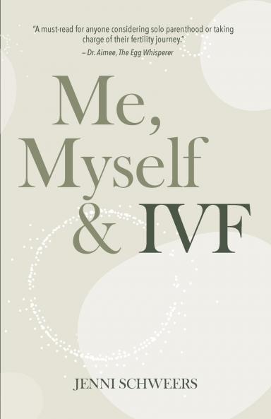 Me Myself & IVF