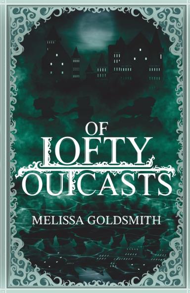 Of Lofty Outcasts