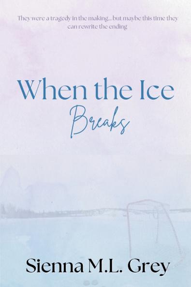 When the Ice Breaks