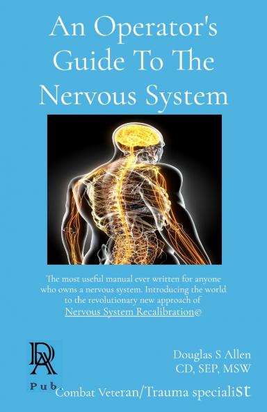 Operator's Guide To The Nervous System