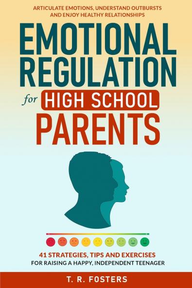Emotional Regulation for High School Parents