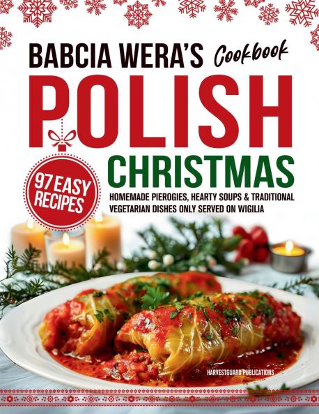 Babcia Wera's Polish Christmas Cookbook