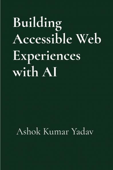 Building Accessible Web Experiences with AI