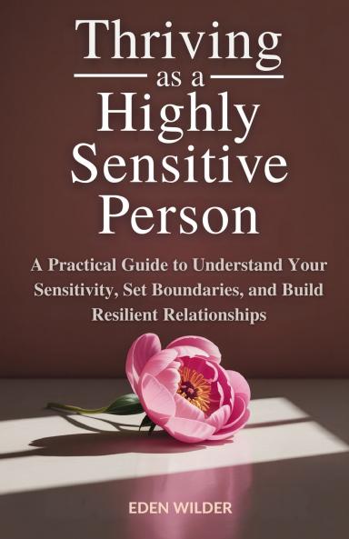 Thriving as a Highly Sensitive Person