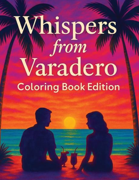 Whispers from Varadero