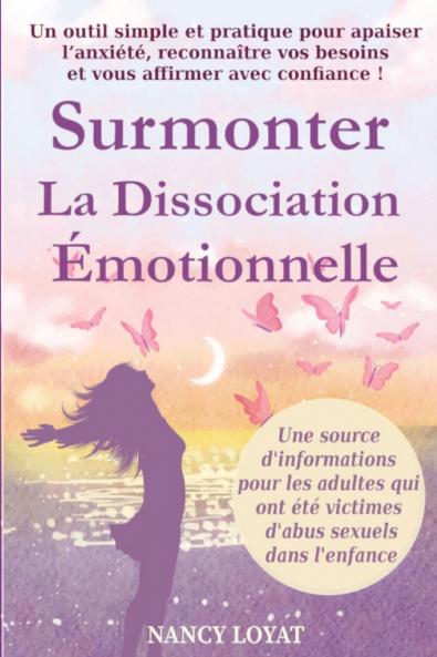 Surmonter la dissociation émotionnelle