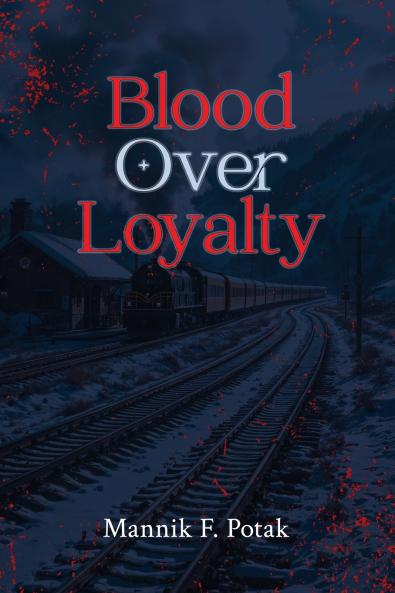 Blood Over Loyalty
