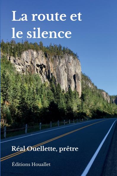 La route et le silence