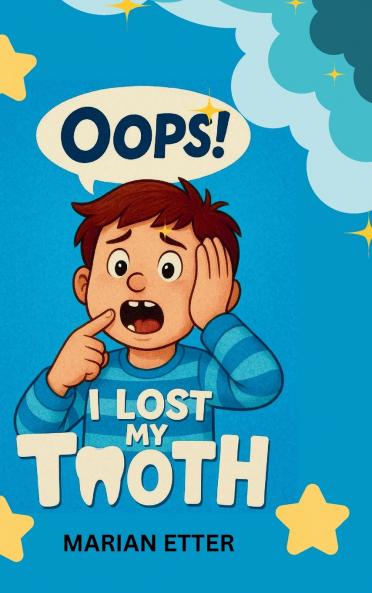 Oops! I Lost My Tooth