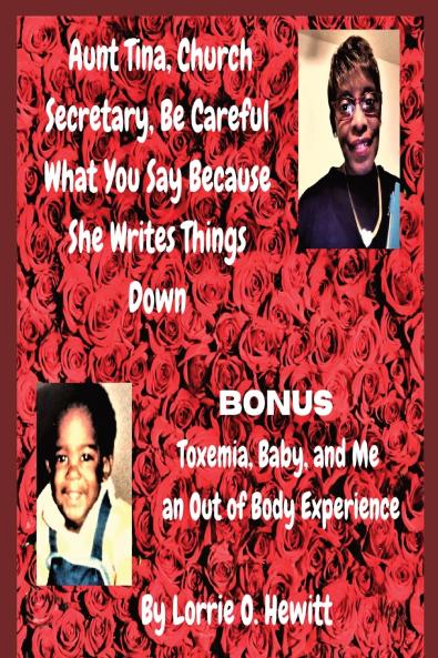 Aunt Tina Church Secretary Be Careful What You Say Because She Writes Things Down Bonus Toxemia