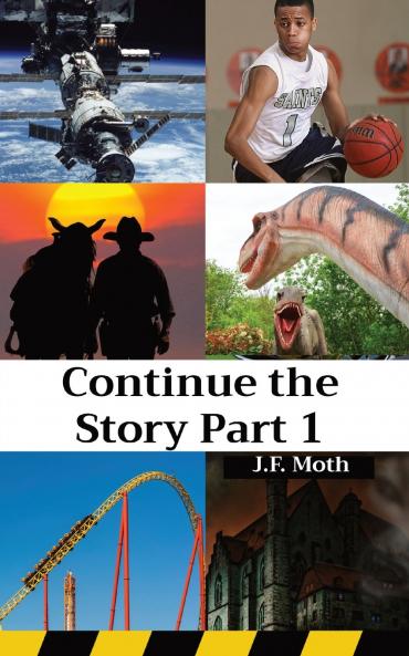 Continue the Story Part 1