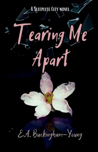 Tearing Me Apart