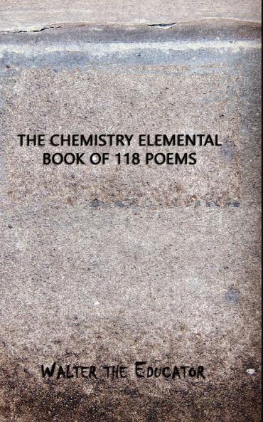 Chemistry Elemental Book of 118 Poems